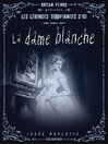 Cover image for La dame blanche